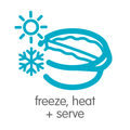 Freeze, heat + serve
